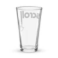 Scroll the eff down pint glass