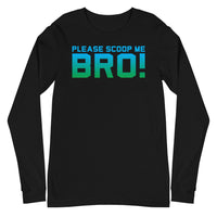 black please scoop me bro tee