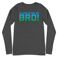 gray please scoop me bro tee