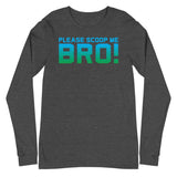 gray please scoop me bro tee