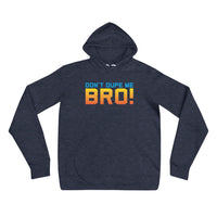 navy don't dupe me bro hoodie