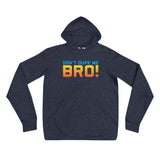 navy don't dupe me bro hoodie